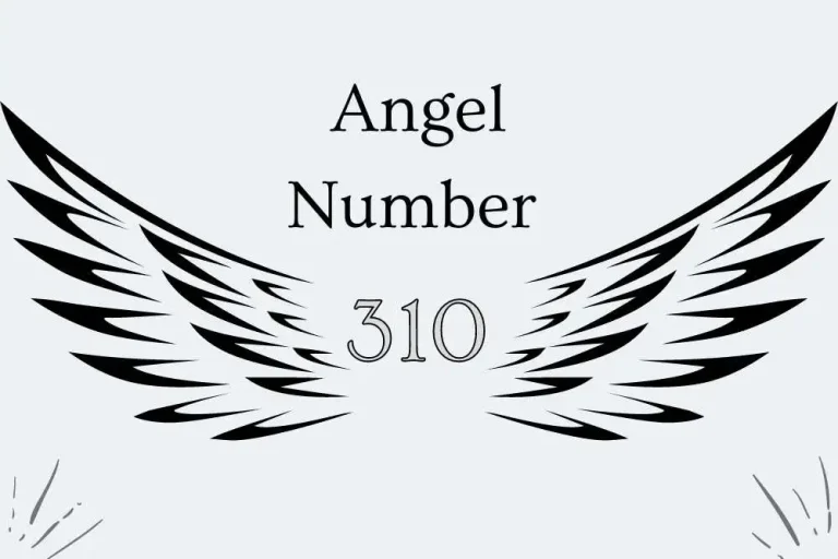 310 Angel Number Meaning – Symbolism, Numerology, and More