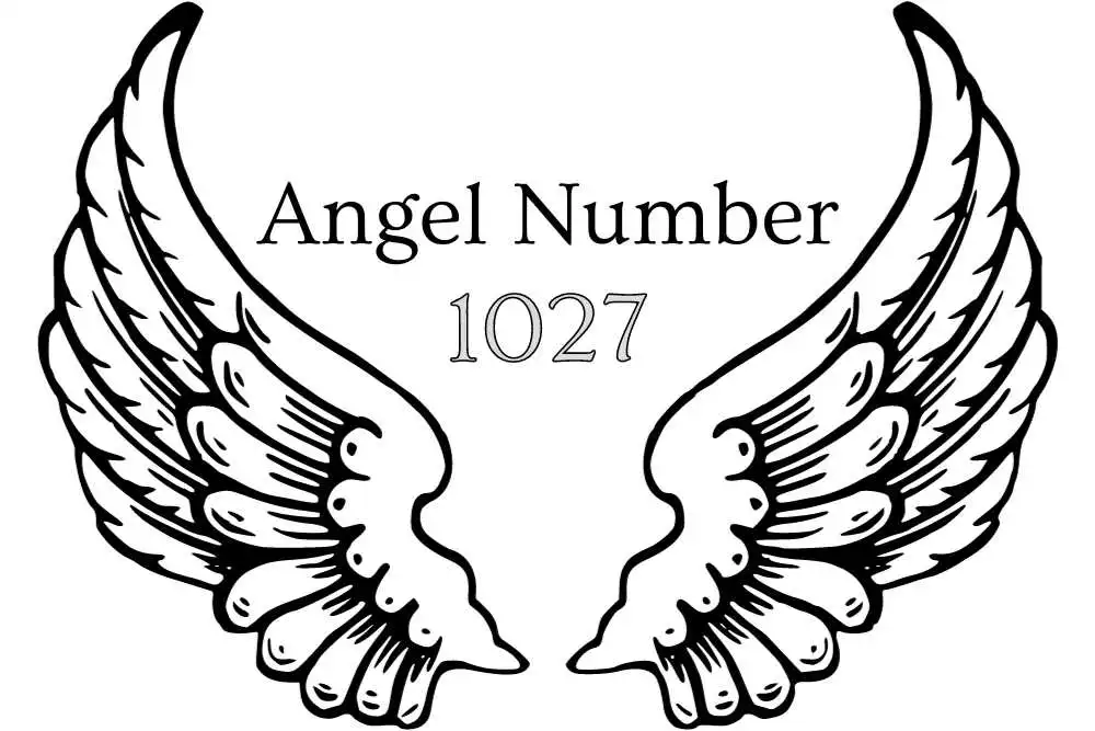 1027 Angel Number Meaning - Spiritual, Love, Twin Flame, and More