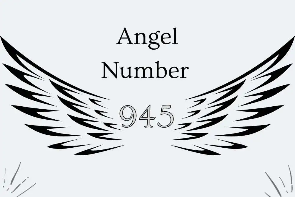 945 Angel Number Meaning - Numerology, Love, Twin Flame and More