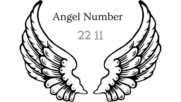 22 11 Angel Number – Manifestation, Twin Flame, Biblical, Love, and More