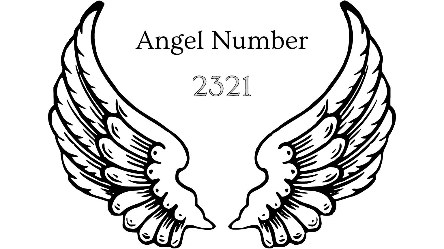 2321 Angel Number - Manifestation, Twin Flame, Biblical, Love, and More