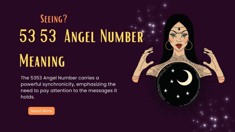 5353 Angel Number Meaning – Soulmate, Biblical, Twin Flame, Love and More