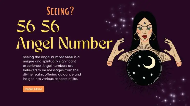 5656 Angel Number Meaning – Manifestation,  Twin Flame, Love and More
