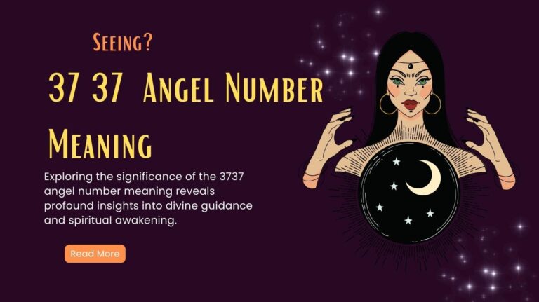 3737 Angel Number Meaning – Manifestation, Soulmate, Twin Flame, Love and More