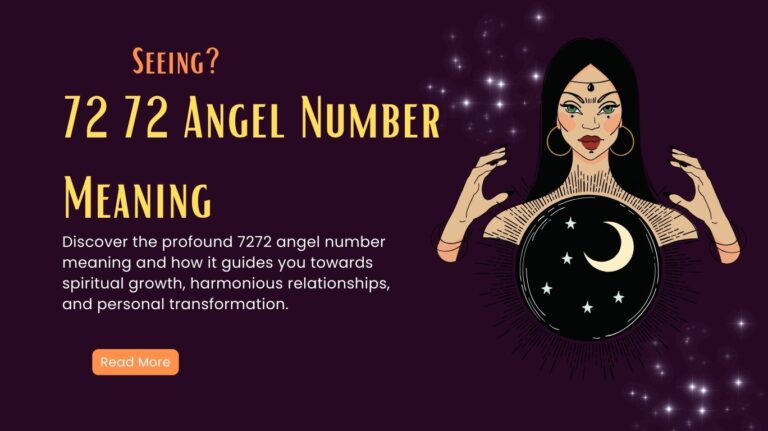 7272 Angel Number Meaning – Manifestation, Twin Flame, Love, Money and More