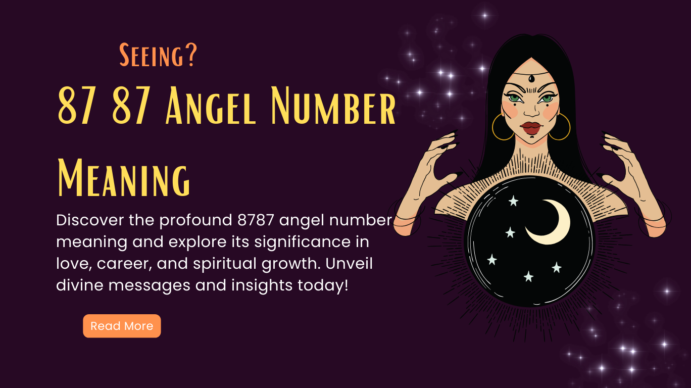 8787 Angel Number Meaning - Soulmate, Twin Flame, Bible, Money, and More