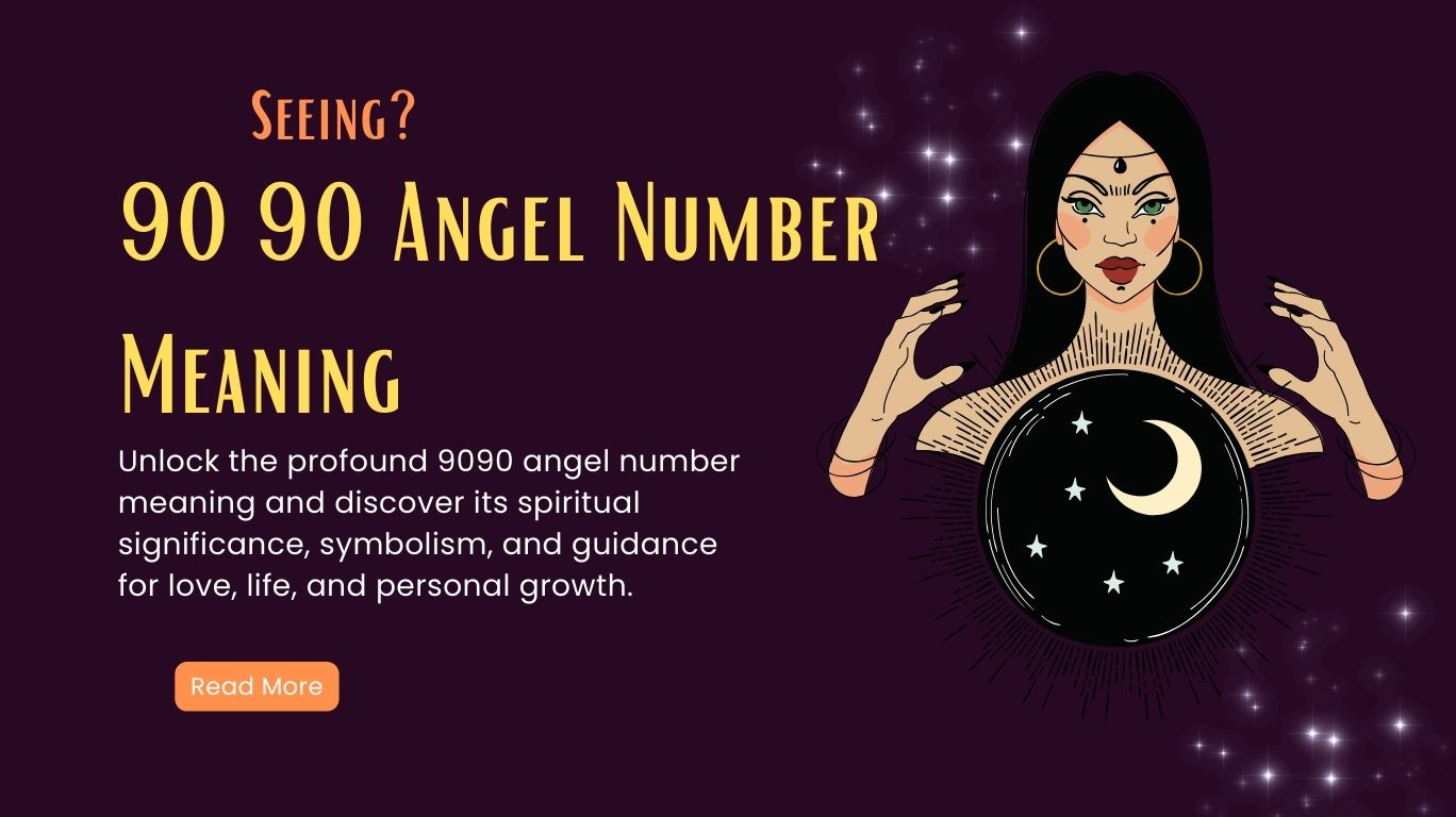 9090 Angel Number Meaning - Manifesting, Twin Flame, Soulmate, Love and More