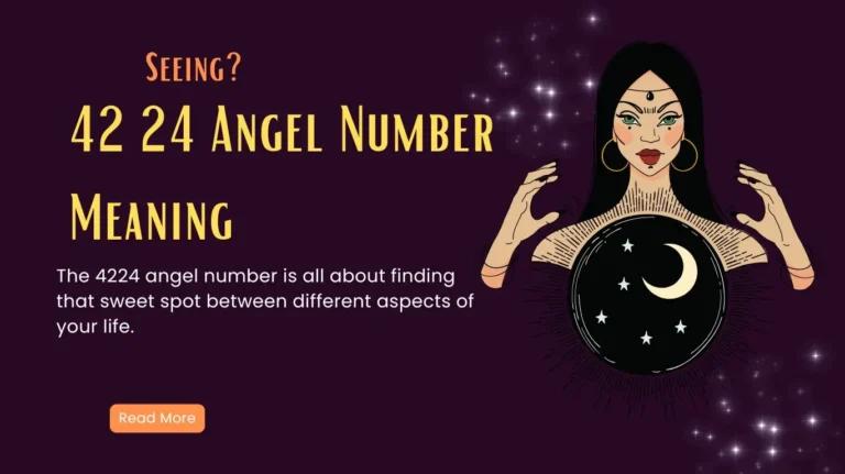 4224 Angel Number Meaning - Bible, Twin Flame, Money, Love and More