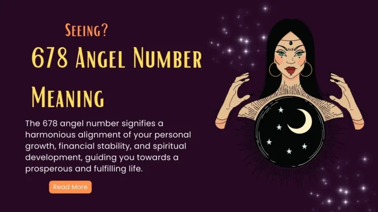 678 Angel Number Meaning - Twin Flame, Soulmate, Love, Money and more