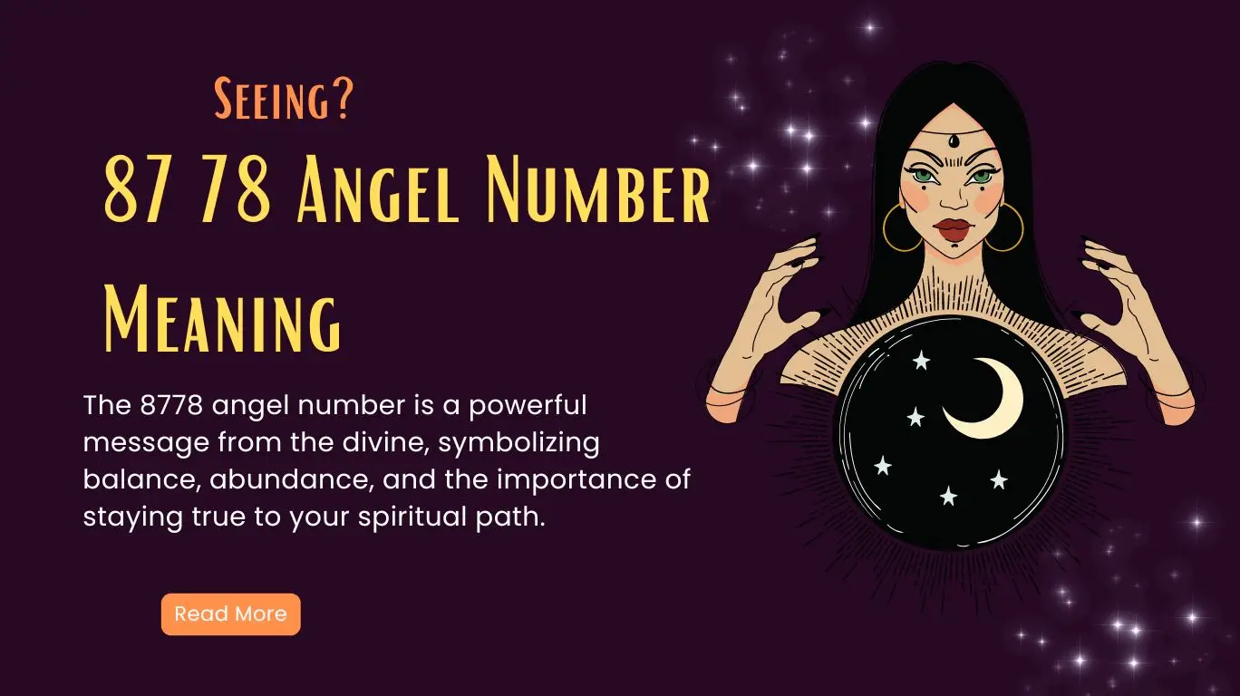 8778 Angel Number Meaning - Twin Flame, Love, Career, and More