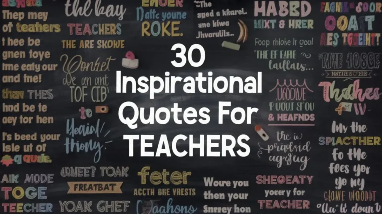 30 Inspirational Quotes For Teachers