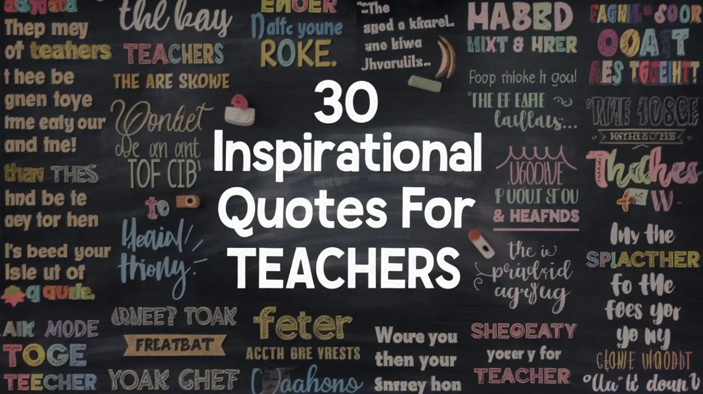 30 Inspirational Quotes For Teachers