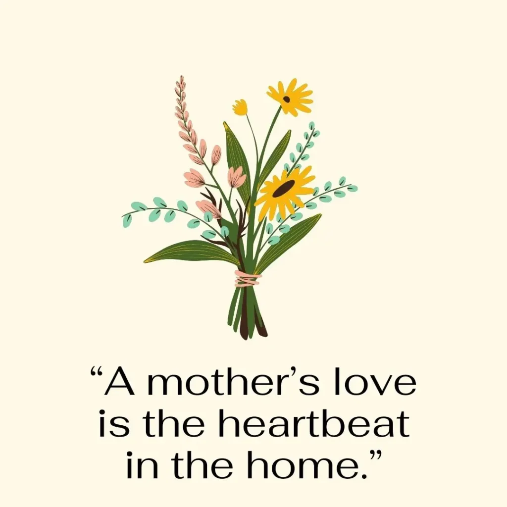 30 Mothers Love Quotes