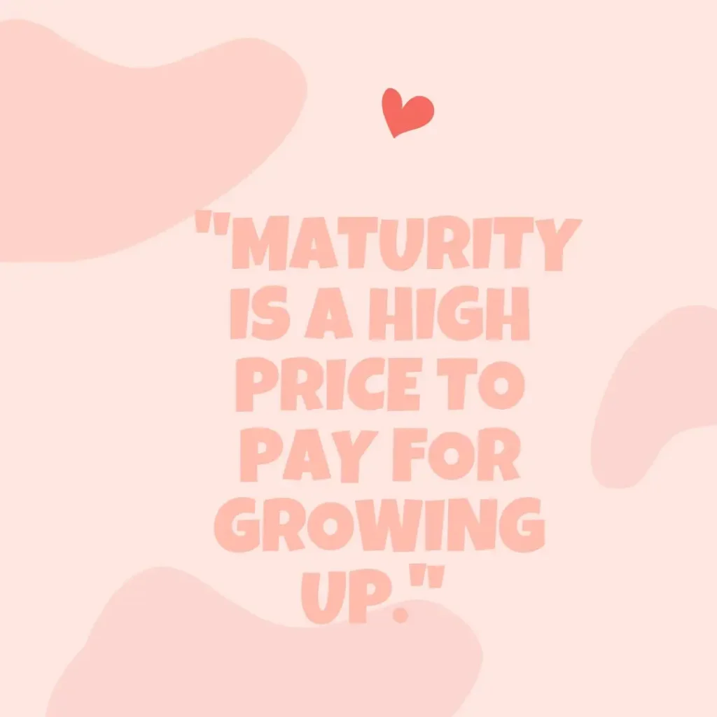 30 Growing Up Quotes