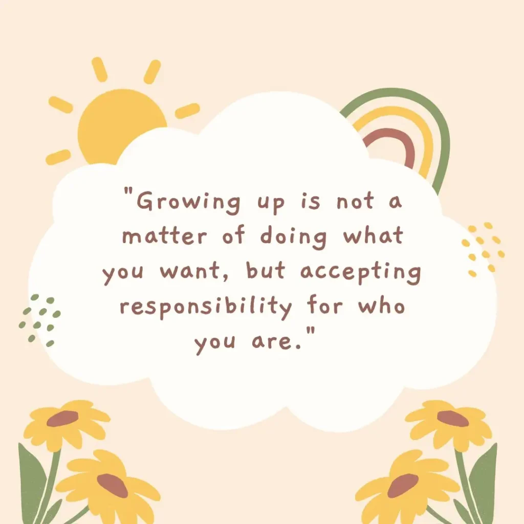 30 Growing Up Quotes