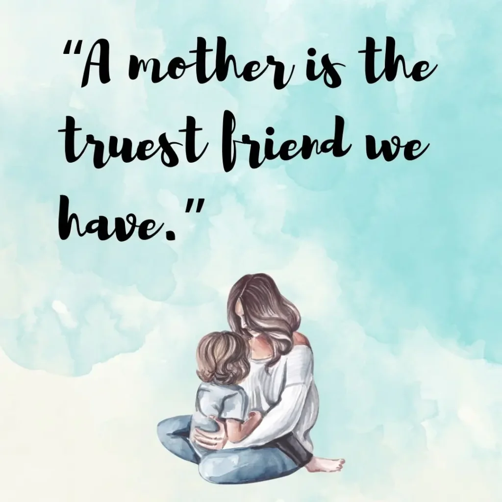 30 Mothers Love Quotes