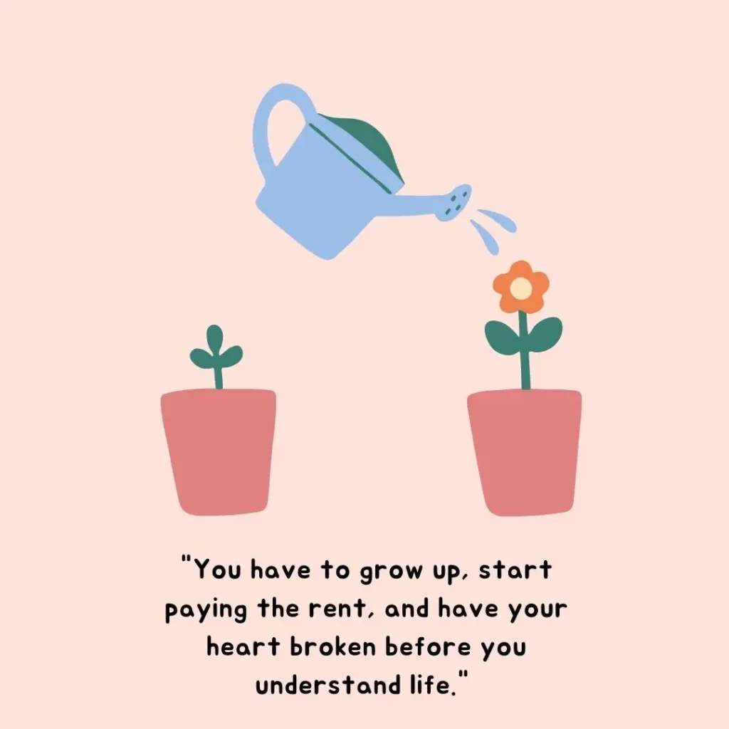 30 Growing Up Quotes