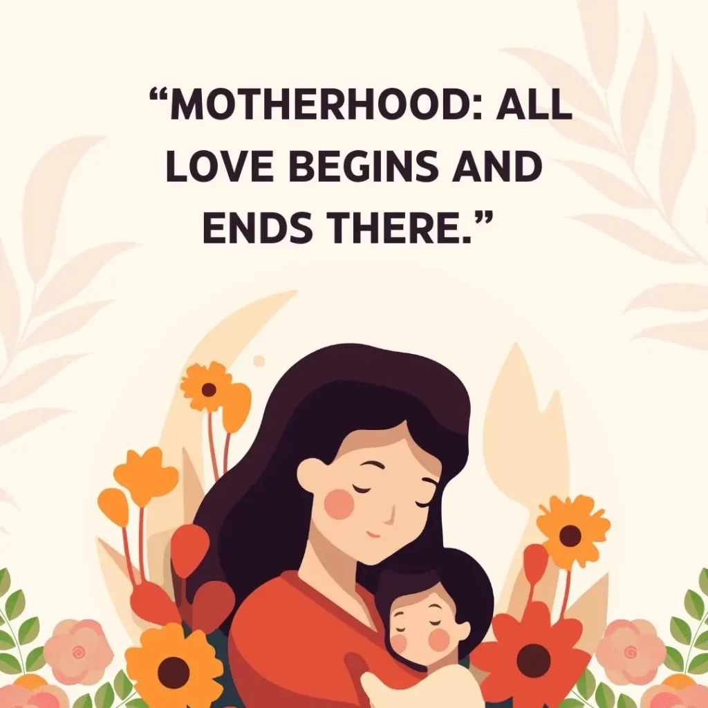 30 Mothers Love Quotes