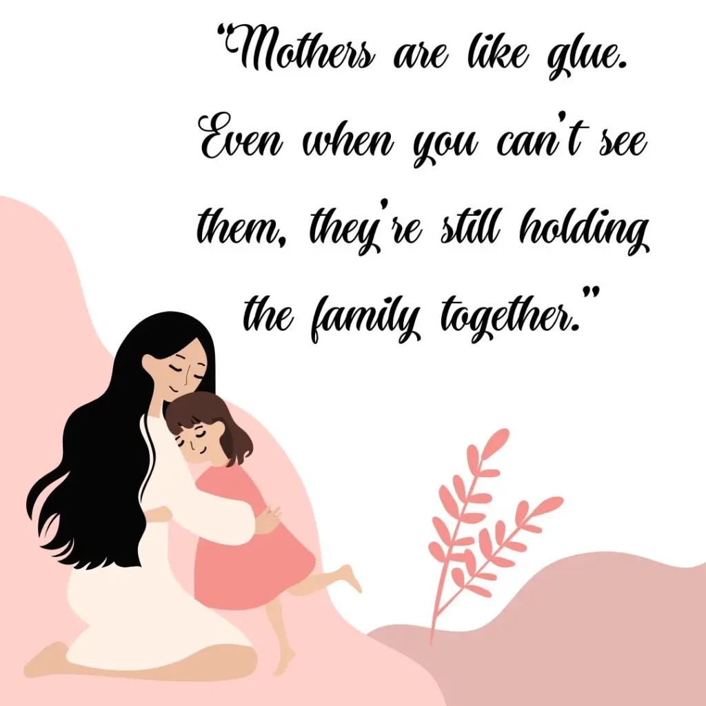 30 Mothers Love Quotes