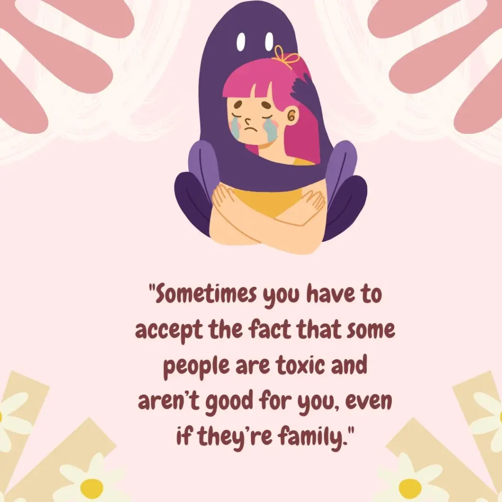 30 Toxic Family Quotes to Help You Navigate Difficult Relationships

