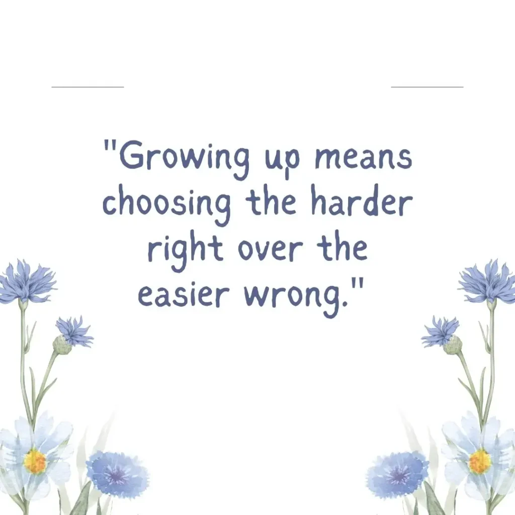 30 Growing Up Quotes