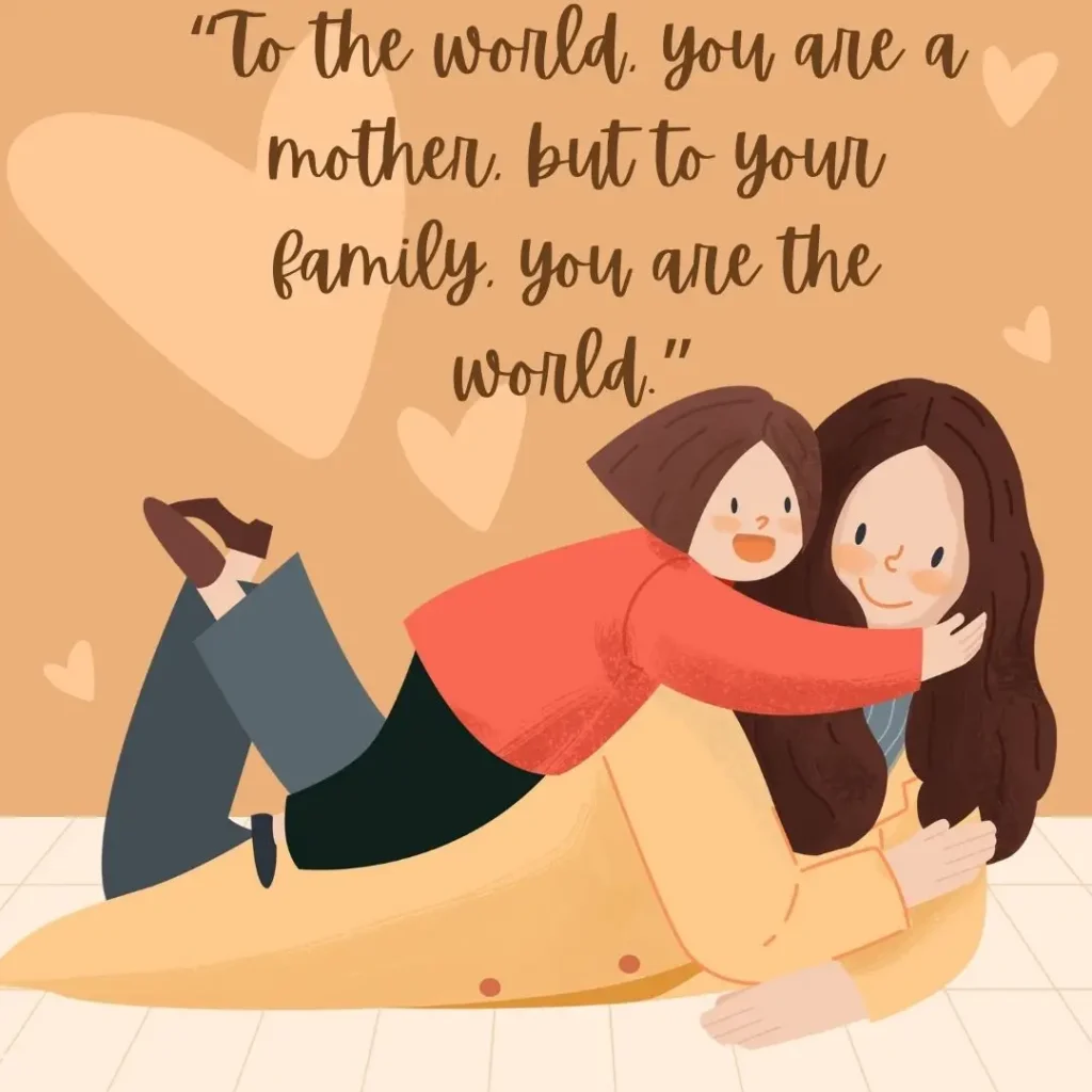 30 Mothers Love Quotes