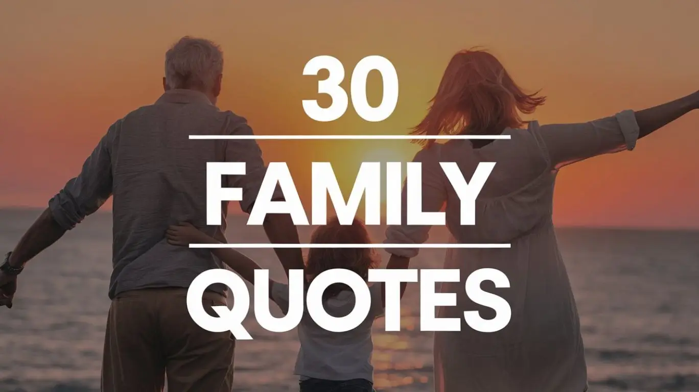 30 Family Quotes