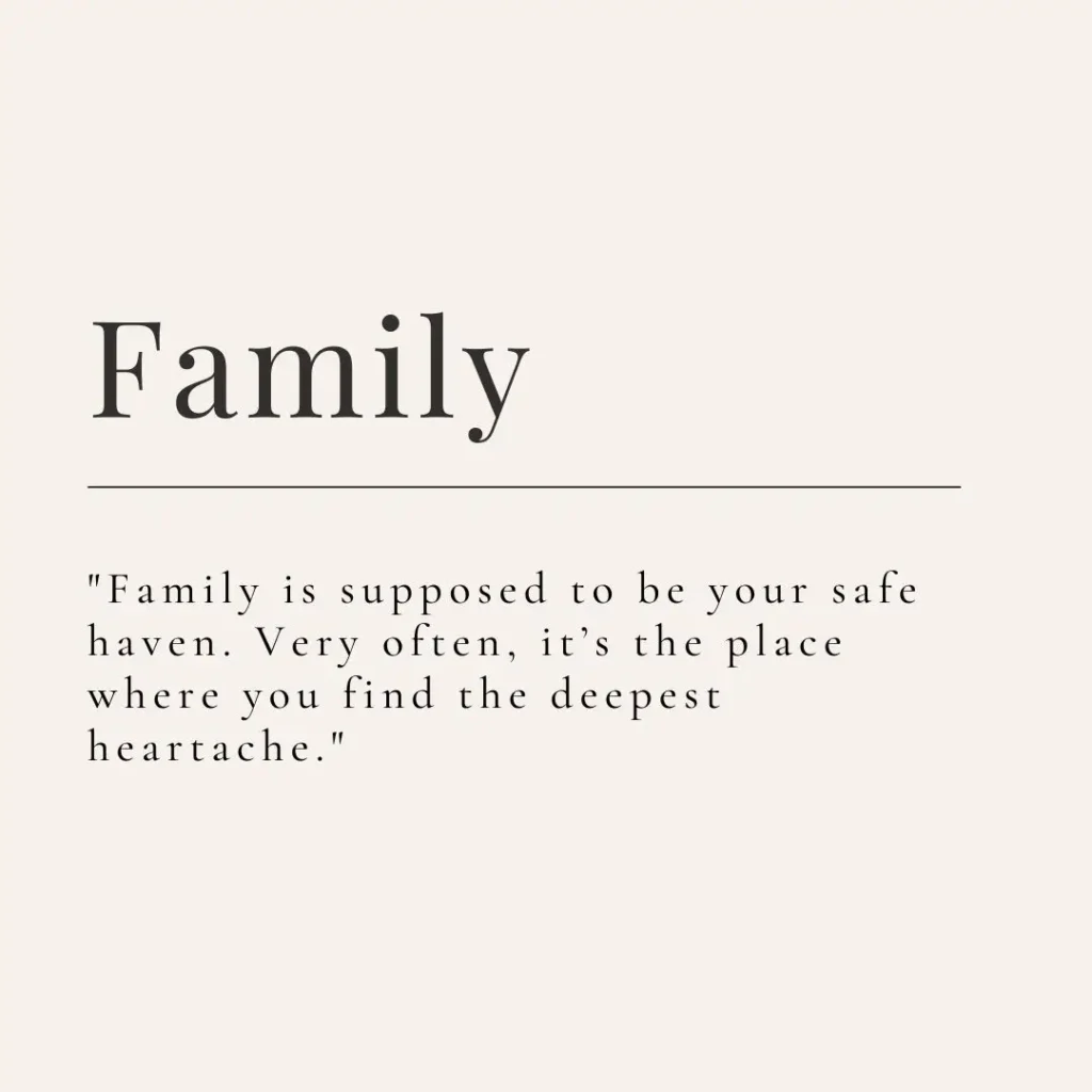 30 Toxic Family Quotes to Help You Navigate Difficult Relationships

