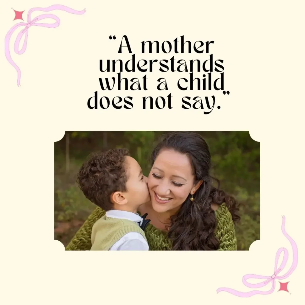 30 Mothers Love Quotes