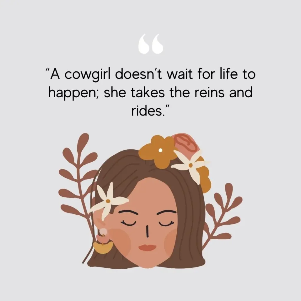 30 Cowgirl Quotes to Ignite Your Spirit

