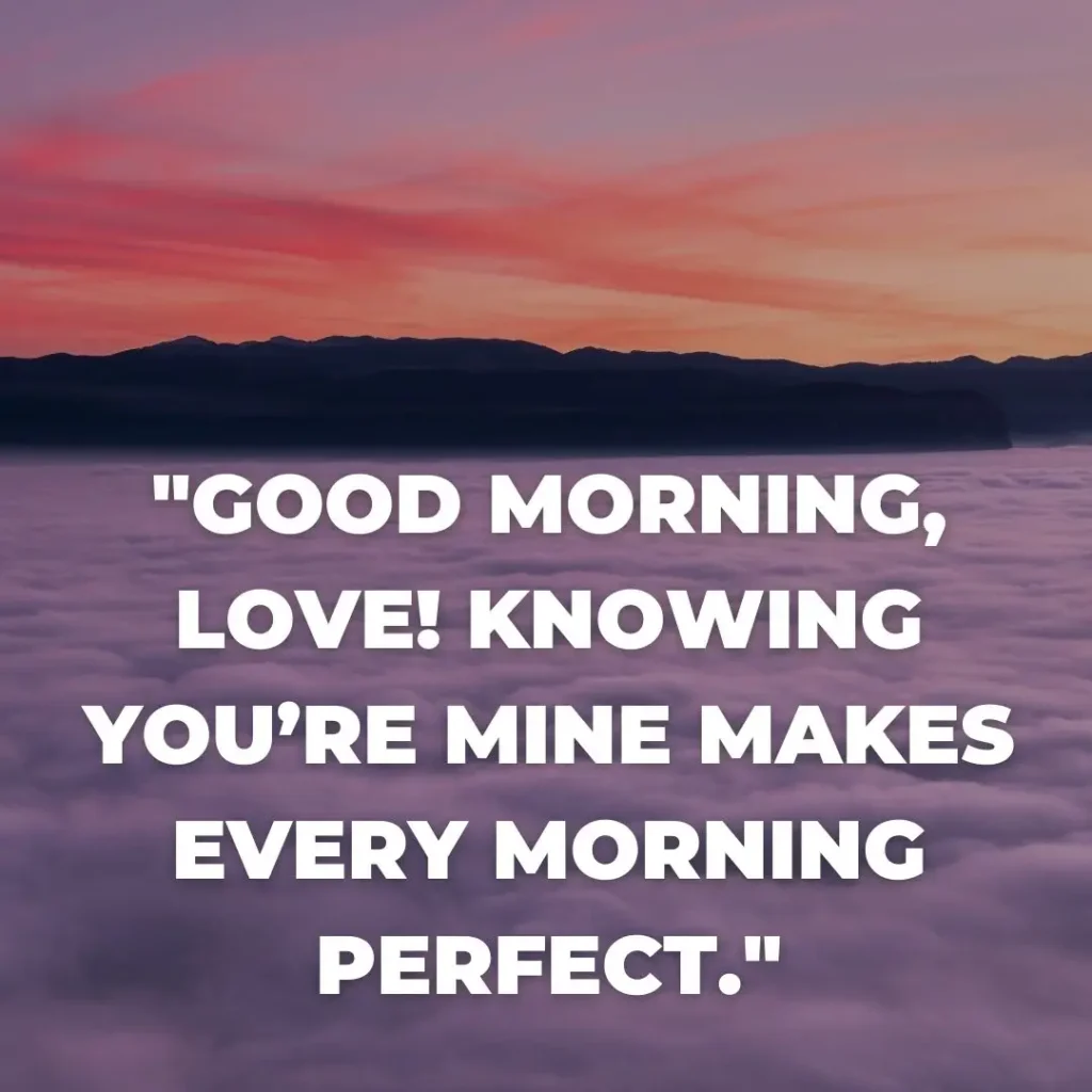 30 Good Morning Sweetheart Quotes to Brighten Their Day