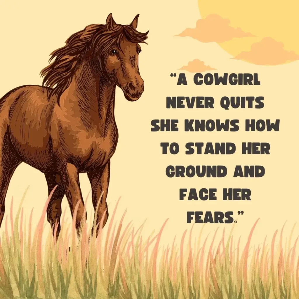 30 Cowgirl Quotes to Ignite Your Spirit

