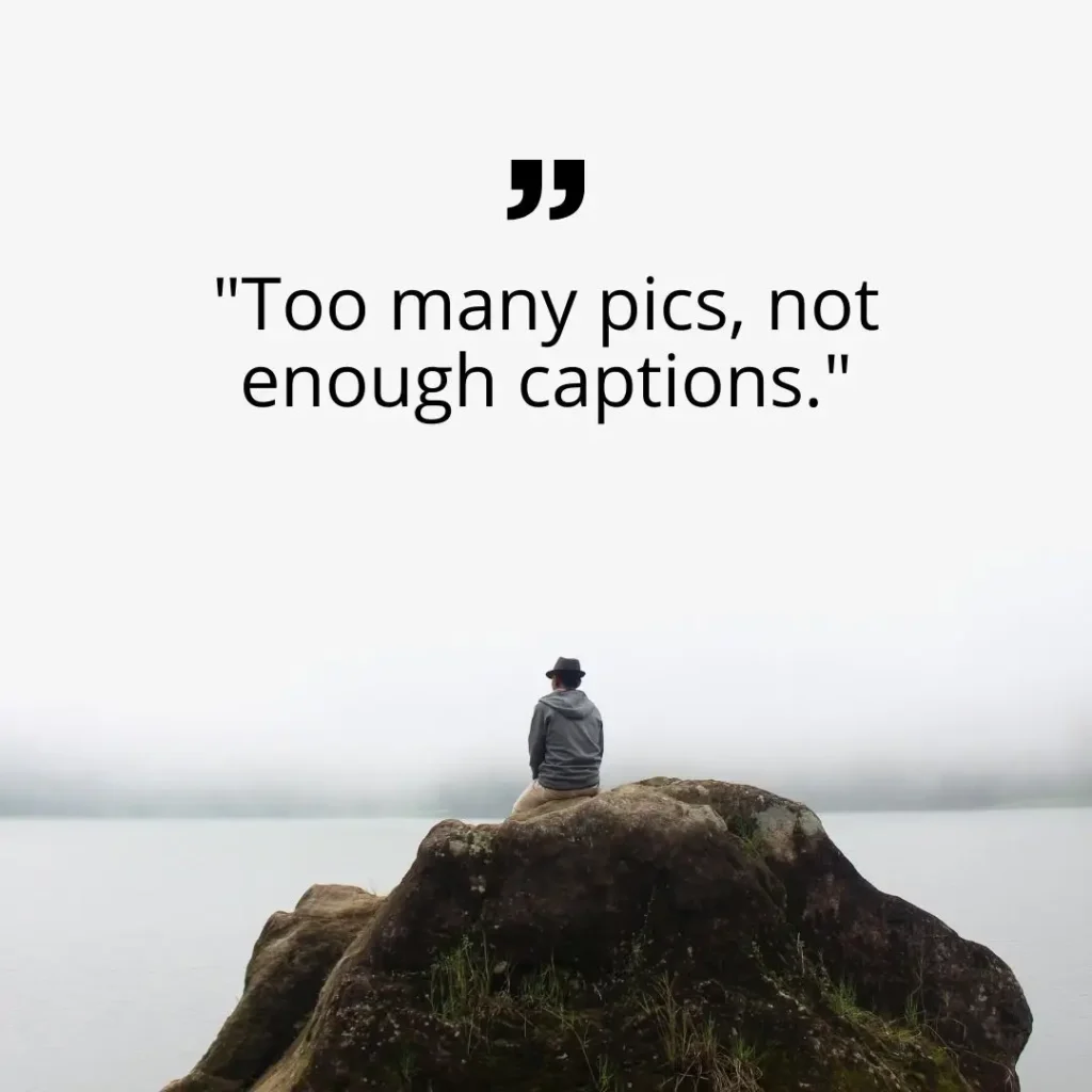 30 Photo Dump Quotes to Level Up Your Social Media