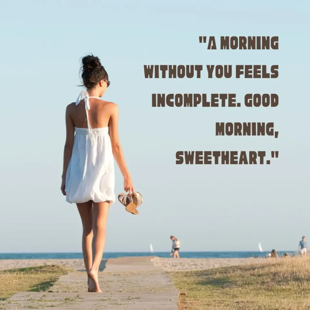 30 Good Morning Sweetheart Quotes to Brighten Their Day