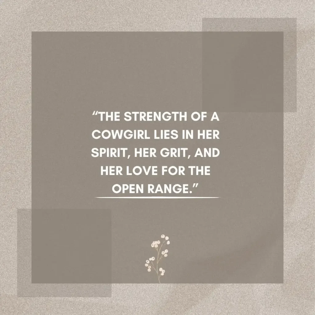 30 Cowgirl Quotes to Ignite Your Spirit

