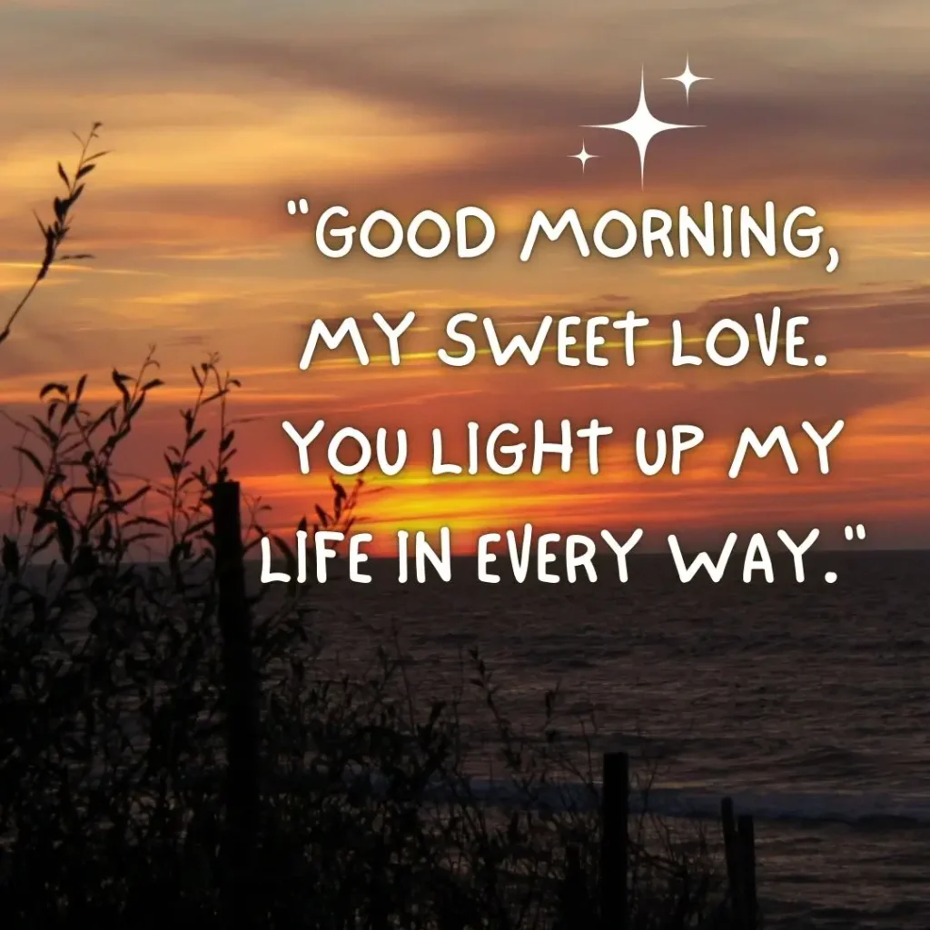 30 Good Morning Sweetheart Quotes to Brighten Their Day