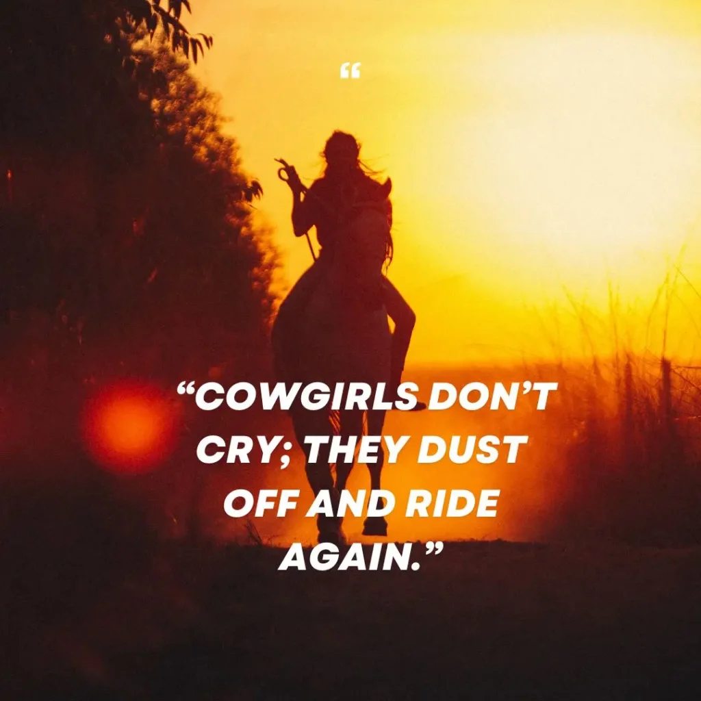 30 Cowgirl Quotes to Ignite Your Spirit

