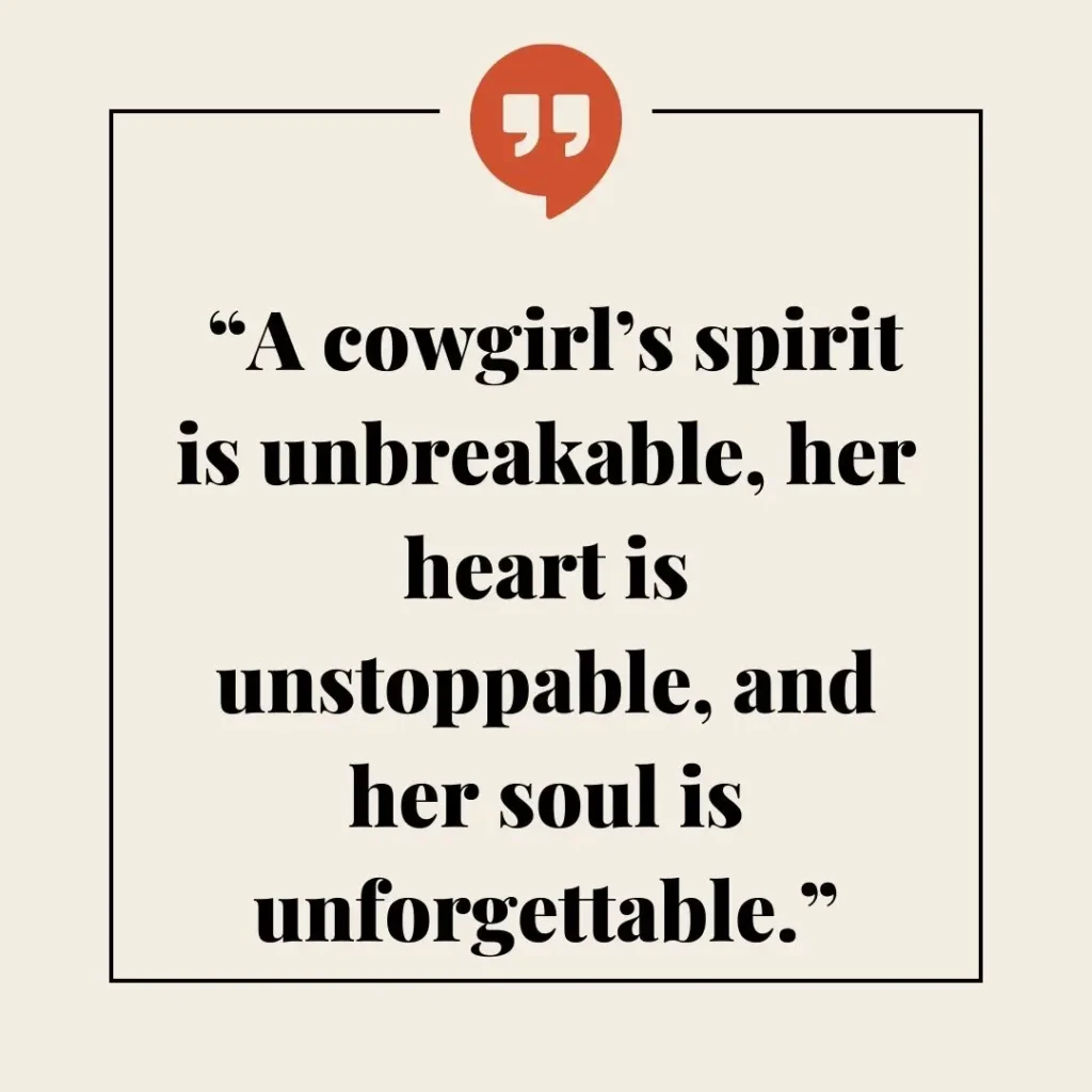 30 Cowgirl Quotes to Ignite Your Spirit

