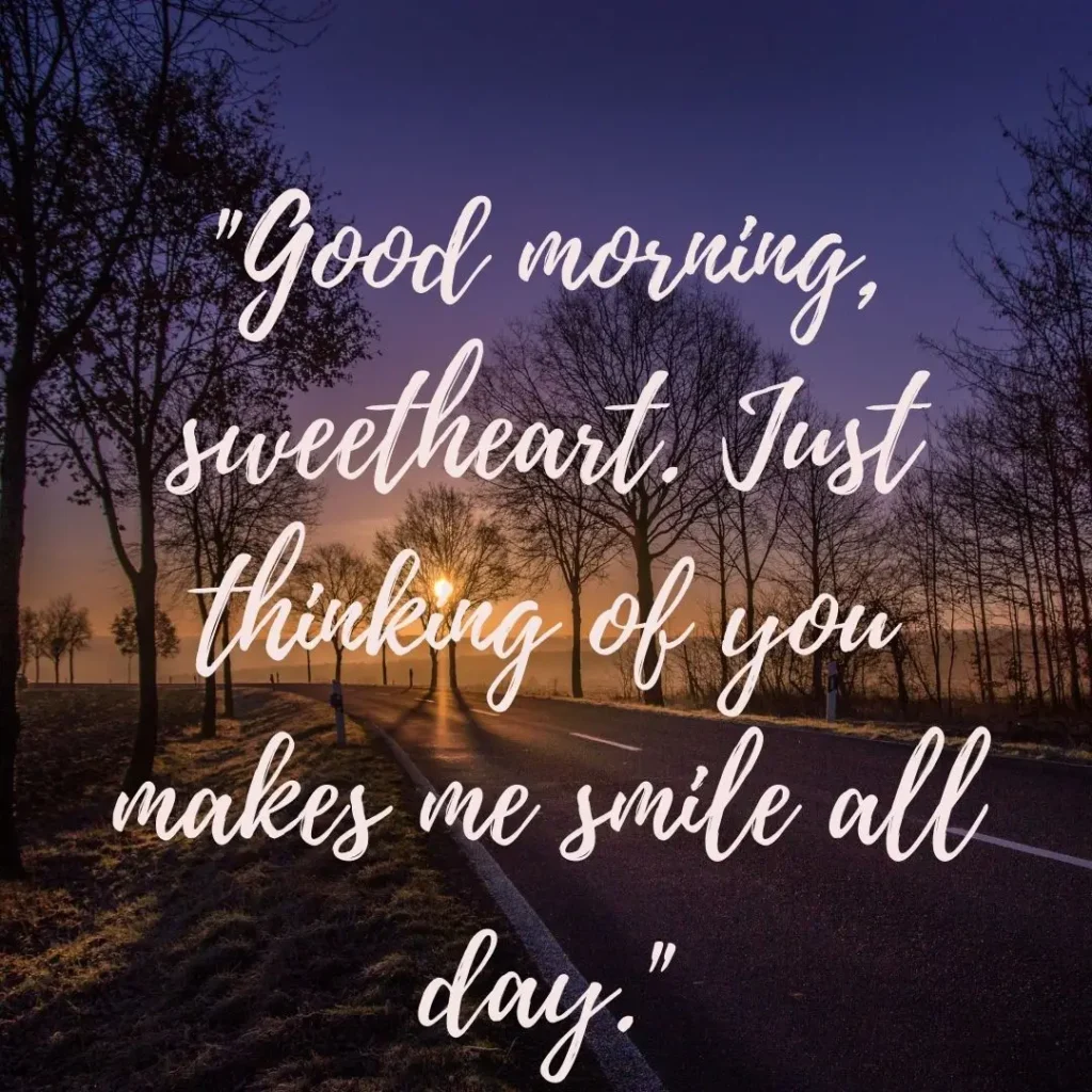 30 Good Morning Sweetheart Quotes to Brighten Their Day