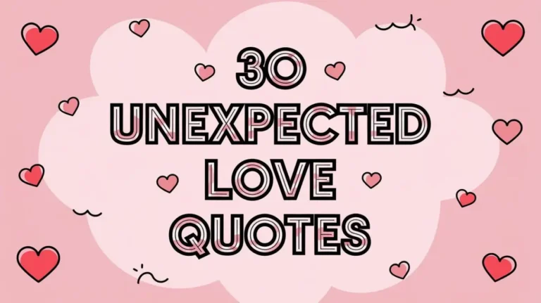 30 Unexpected Love Quotes