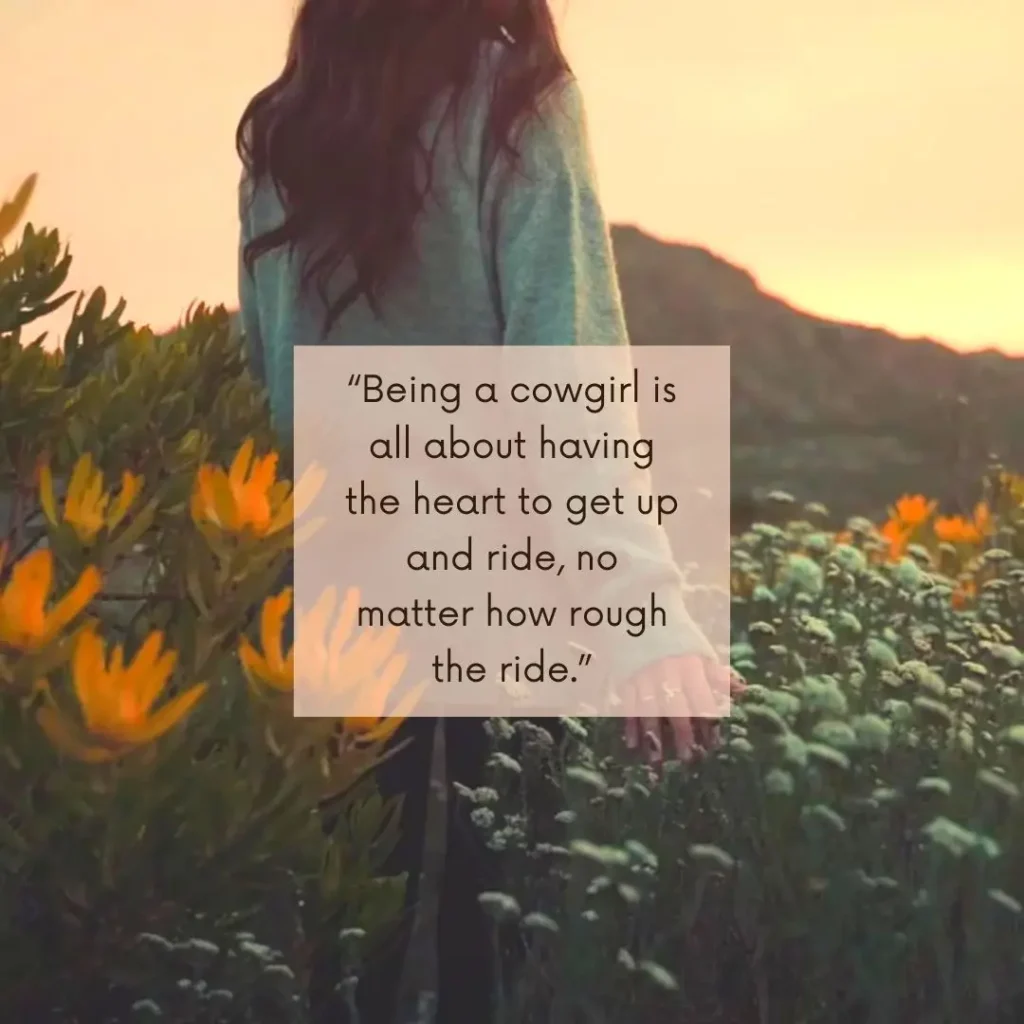 30 Cowgirl Quotes to Ignite Your Spirit

