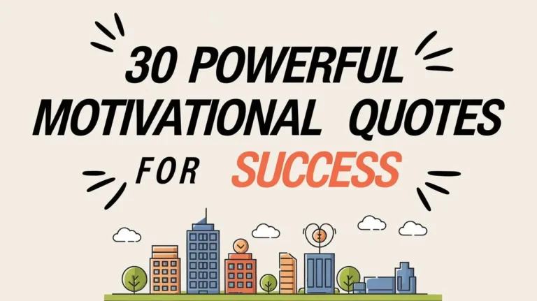 30 Powerful Motivational Quotes for Success