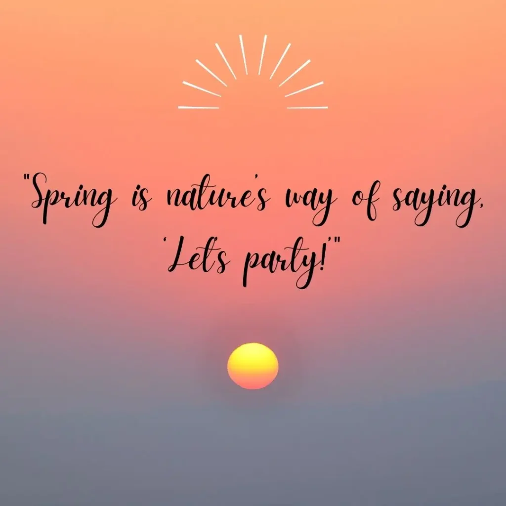 30 Spring Quotes to Celebrate the Season of Renewal 30 Spring Quotes to Celebrate the Season of Renewal