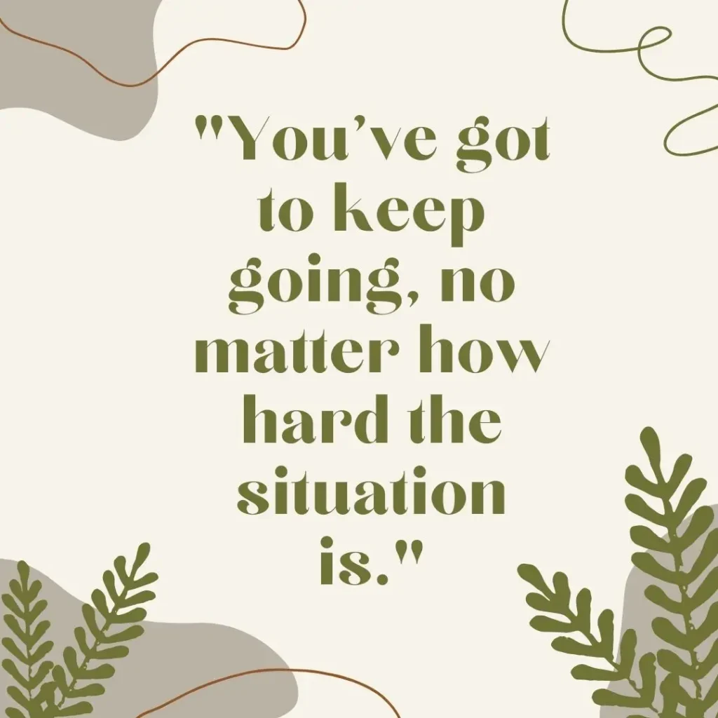 30 Keep Going Quotes for Motivation
