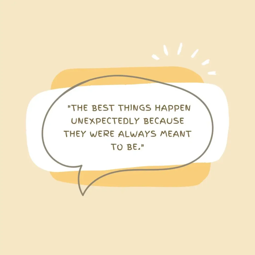30 Meant to Be Quotes 30 Meant to Be Quotes