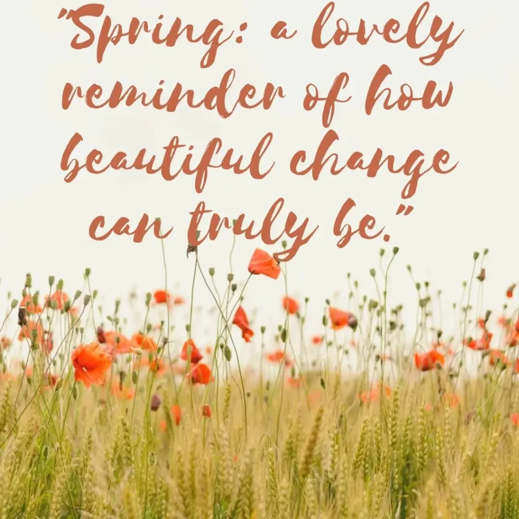 30 Spring Quotes to Celebrate the Season of Renewal 30 Spring Quotes to Celebrate the Season of Renewal