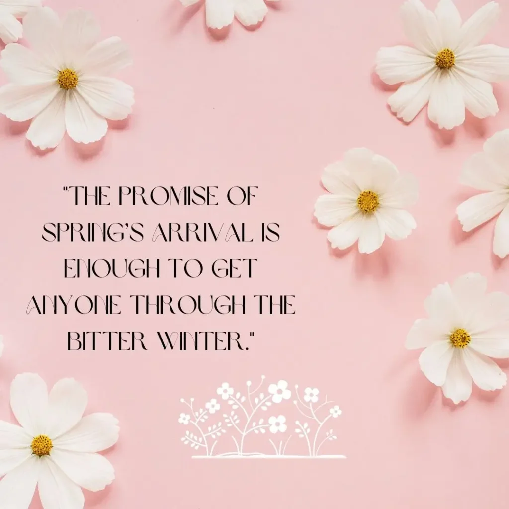 30 Spring Quotes to Celebrate the Season of Renewal 30 Spring Quotes to Celebrate the Season of Renewal