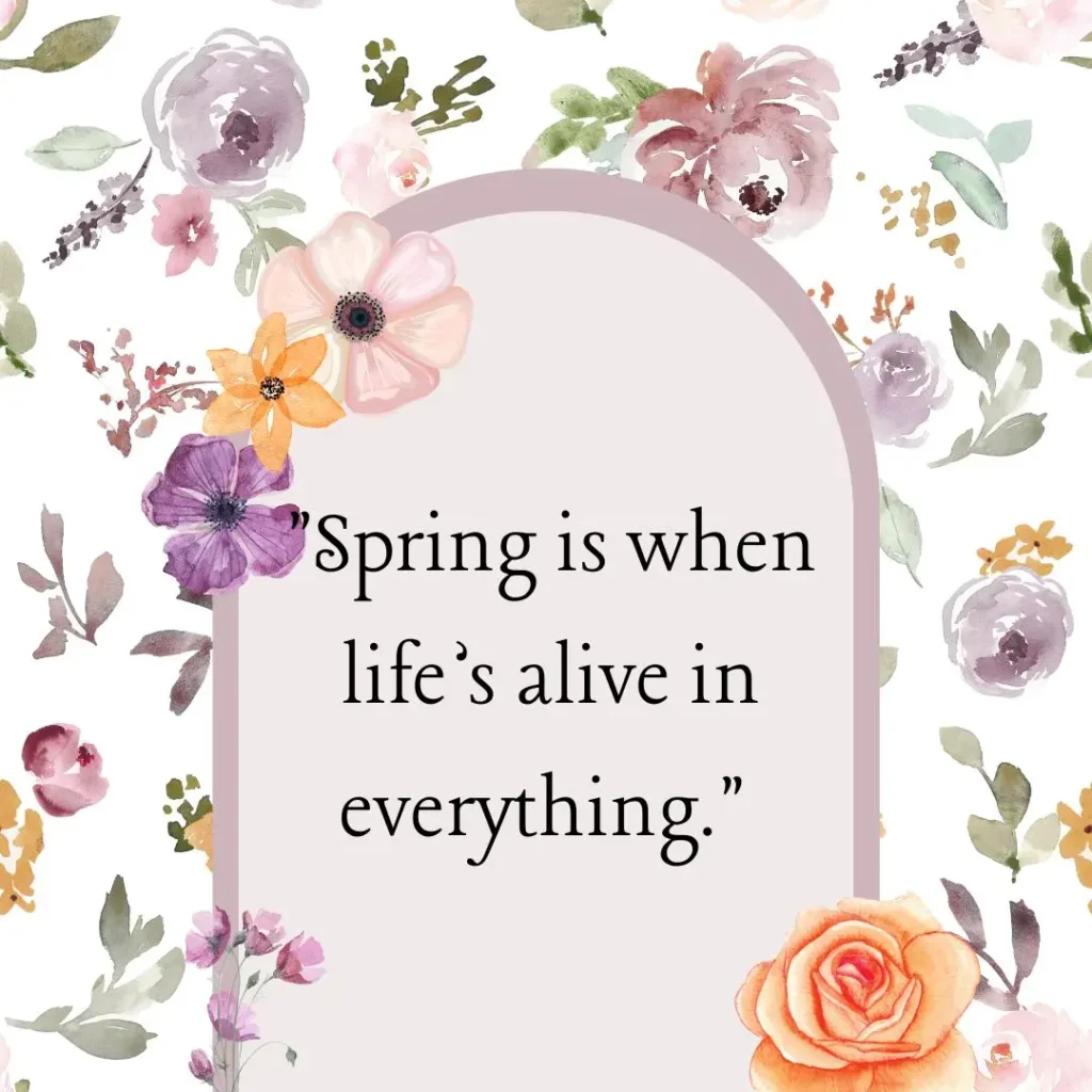 30 Spring Quotes to Celebrate the Season of Renewal 30 Spring Quotes to Celebrate the Season of Renewal