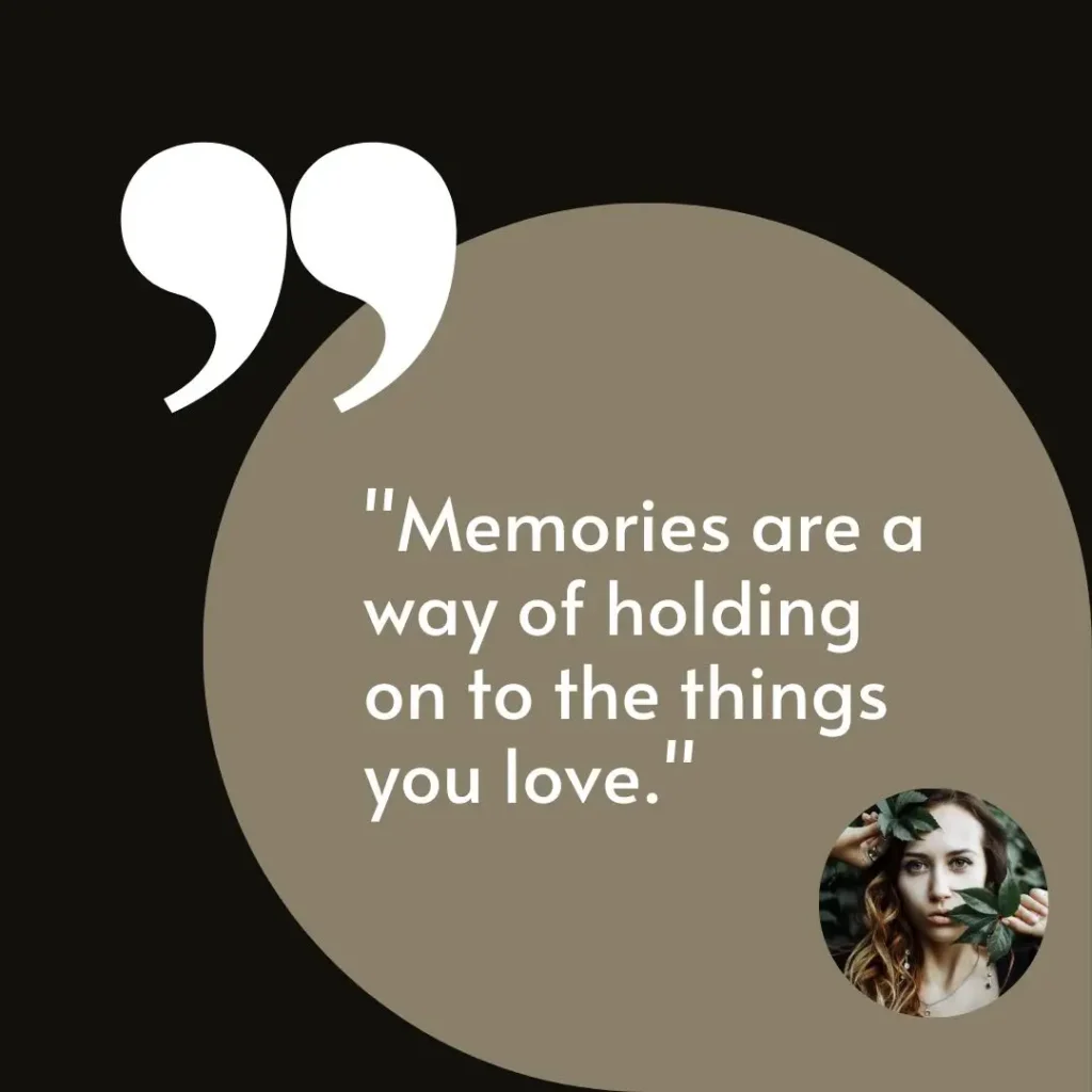 30 Quotes About Memories 30 Quotes About Memories