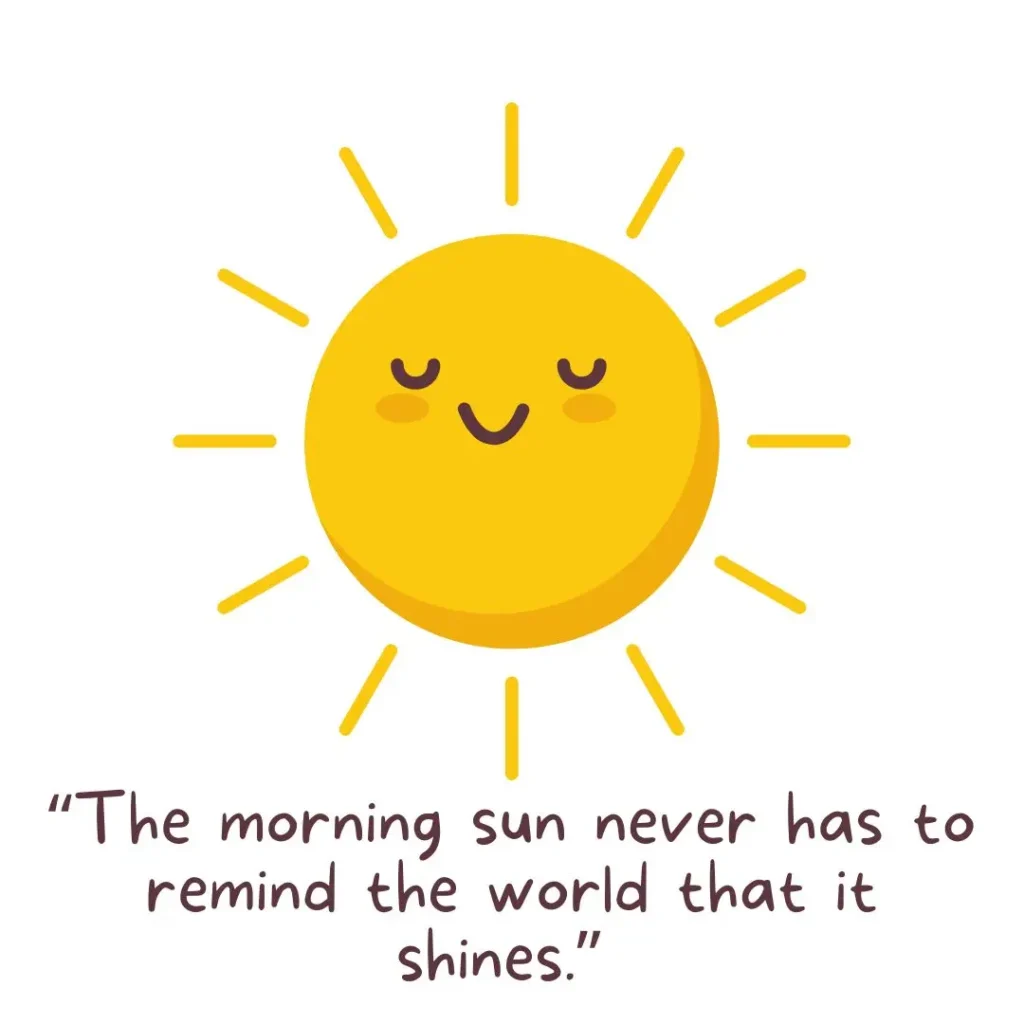 30 Sun Quotes to Brighten Your Day 30 Sun Quotes to Brighten Your Day